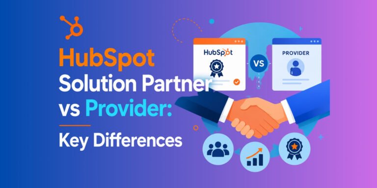 HubSpot Solution Partner vs Provider